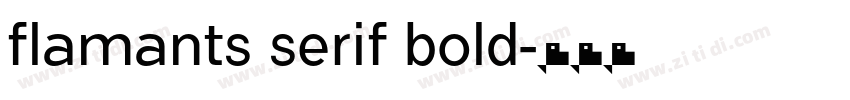 flamants serif bold字体转换
